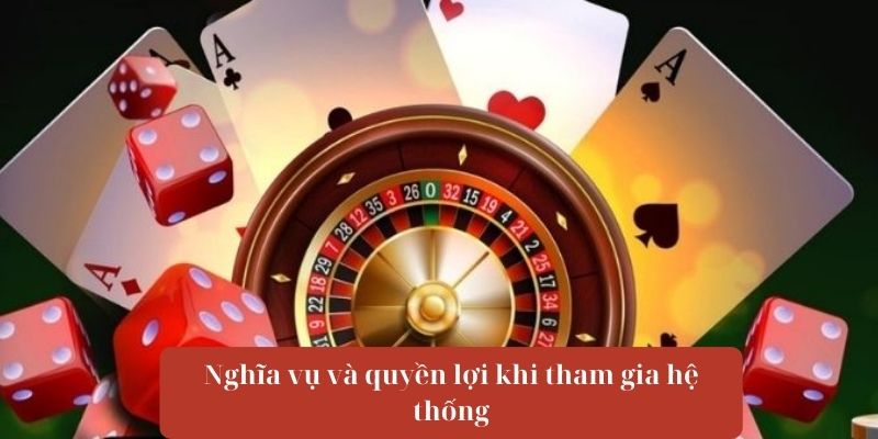 Nghĩa vụ và quyền lợi khi đăng ký tham gia hệ thống