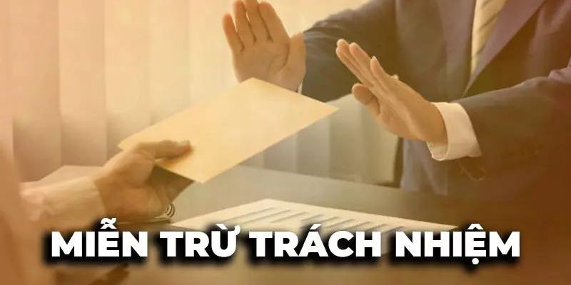 Một vài điều cơ bản về miễn trừ trách nhiệm cho tân thủ